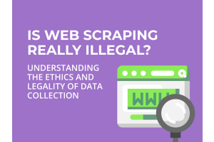 Is web scraping really legal?
