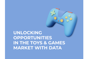 Unlocking the opportunities in the Toys & Games market with data