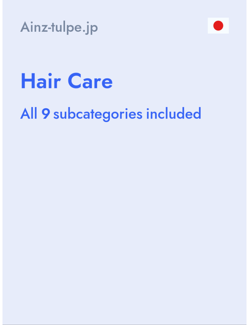 Hair Care - Ainz-tulpe.jp - Japan