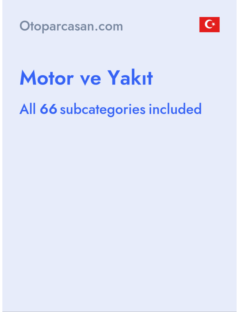 Motor ve Yakıt - Otoparcasan.com - Turkey