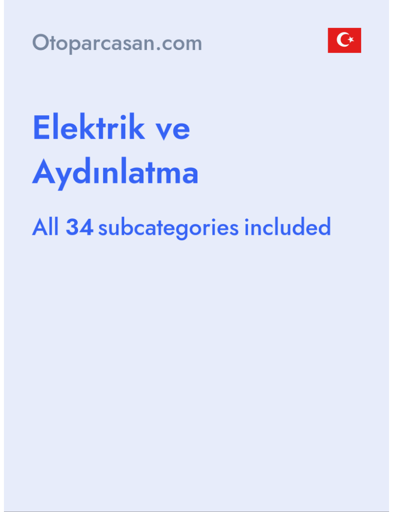 Elektrik ve Aydınlatma - Otoparcasan.com - Turkey