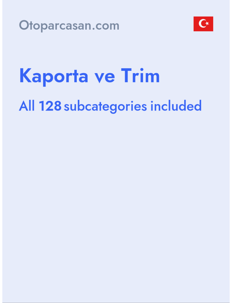 Kaporta ve Trim - Otoparcasan.com - Turkey