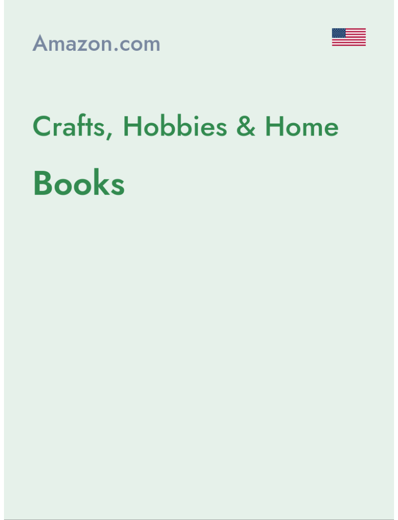 Crafts, Hobbies & Home (Books) - amazon.com - USA