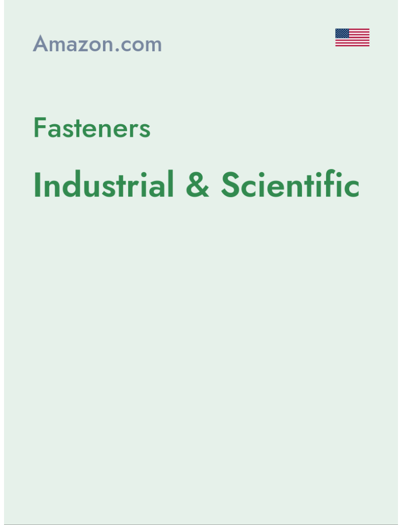 Fasteners (Industrial & Scientific) - amazon.com - USA