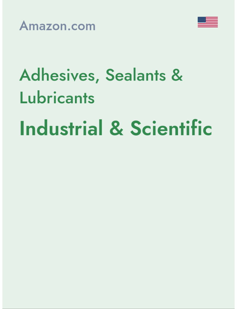 Adhesives, Sealants & Lubricants (Industrial & Scientific) - amazon.com - USA