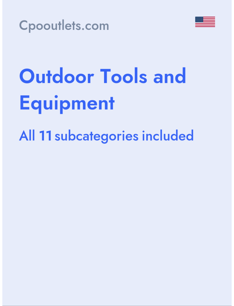 Outdoor Tools and Equipment - Cpooutlets.com - USA