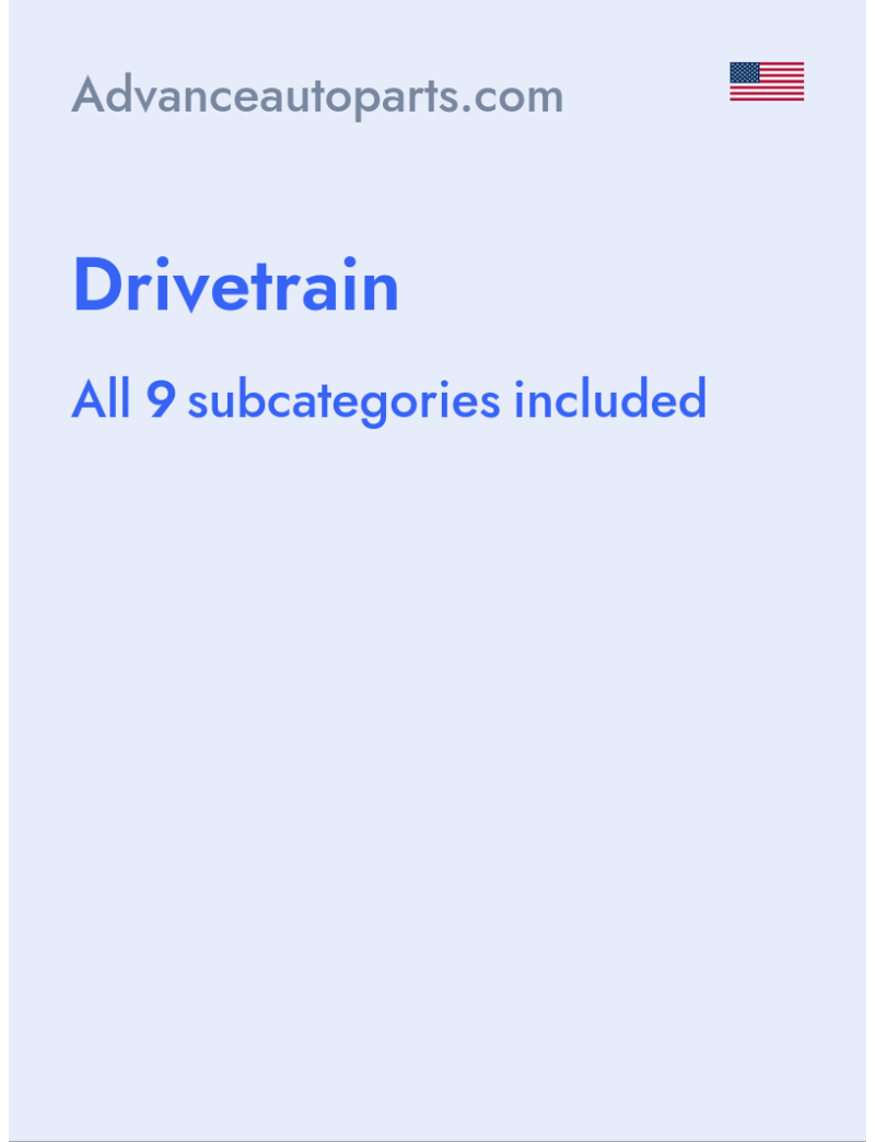 Drivetrain - Advanceautoparts.com - USA