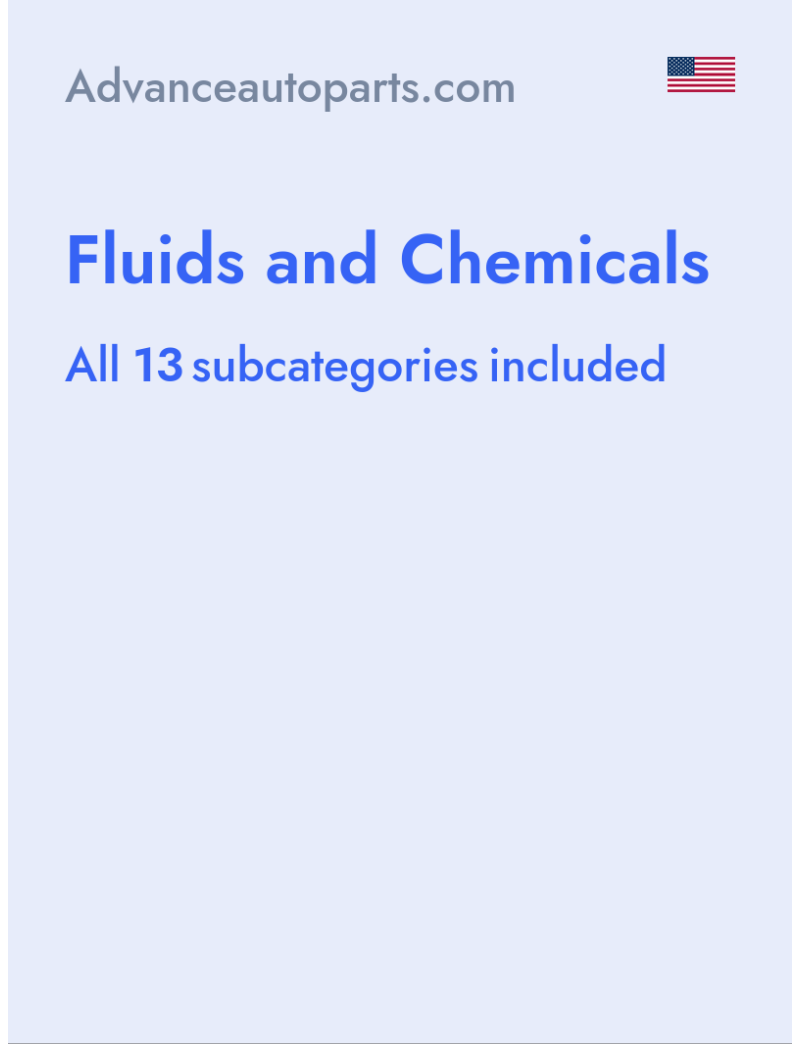 Fluids and Chemicals - Advanceautoparts.com - USA