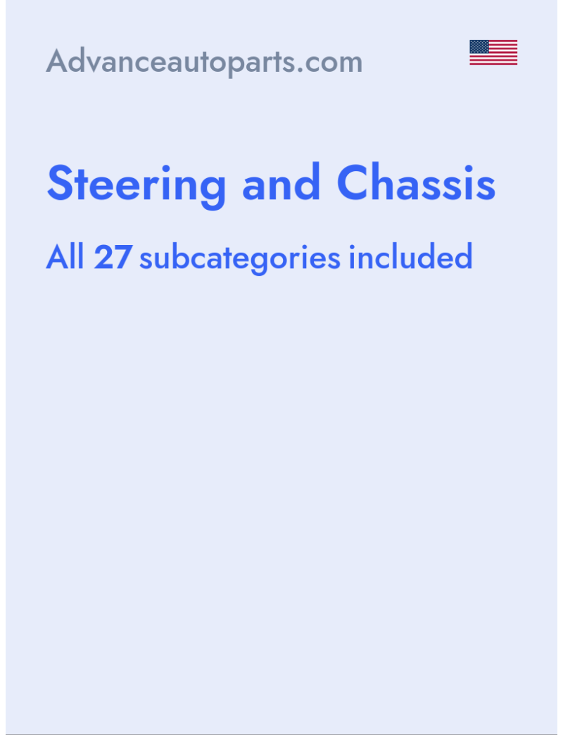 Steering and Chassis - Advanceautoparts.com - USA