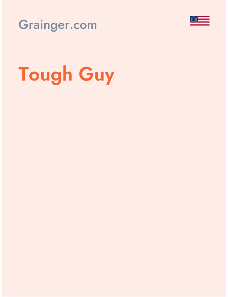 Tough Guy - Grainger.com - USA