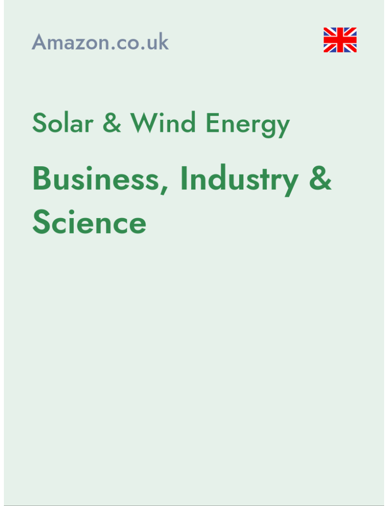 Solar & Wind Energy (Business, Industry & Science) - amazon.co.uk - United Kingdom