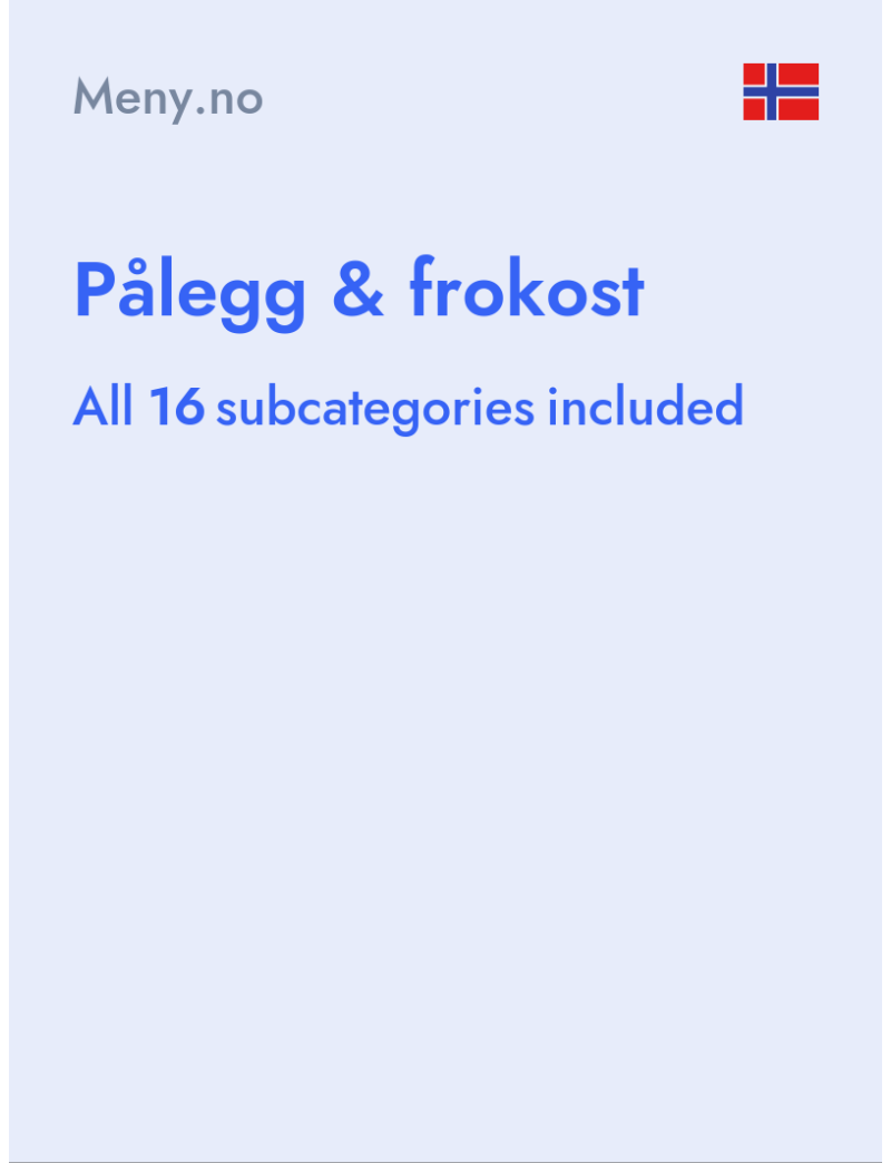 Pålegg & frokost - Meny.no - Norway