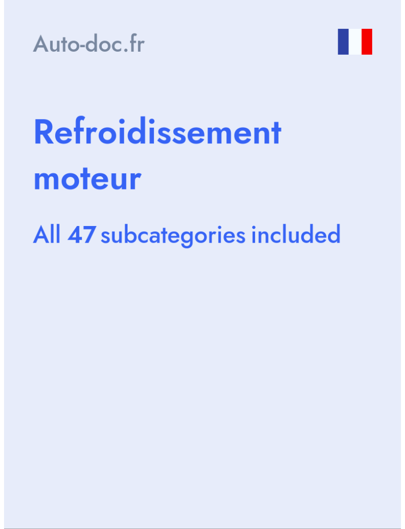 Refroidissement moteur - Auto-doc.fr - France
