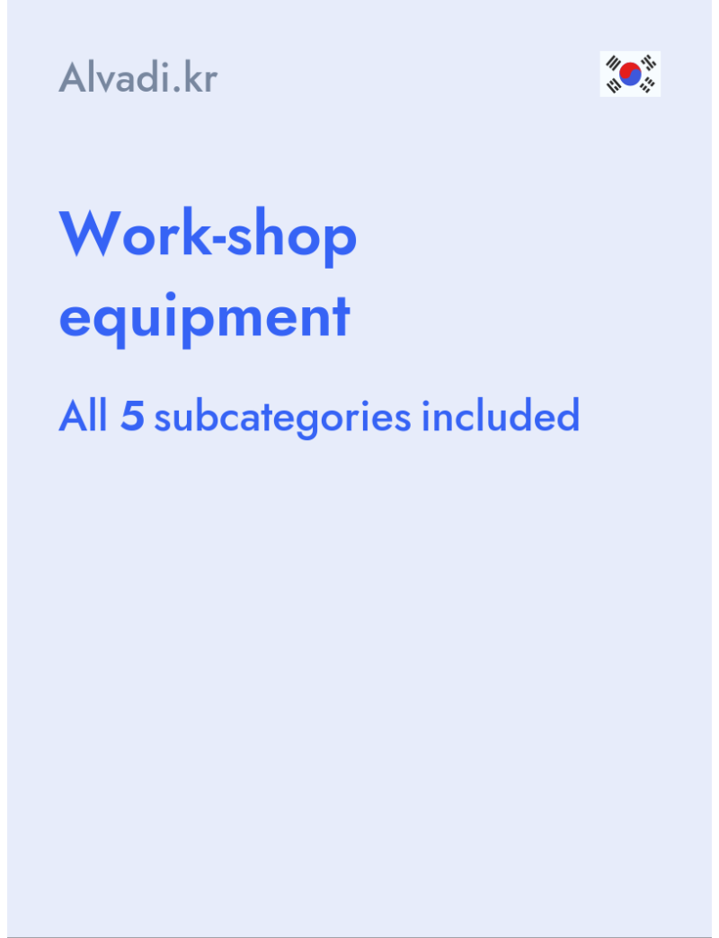 Work-shop equipment - Alvadi.kr - South Korea