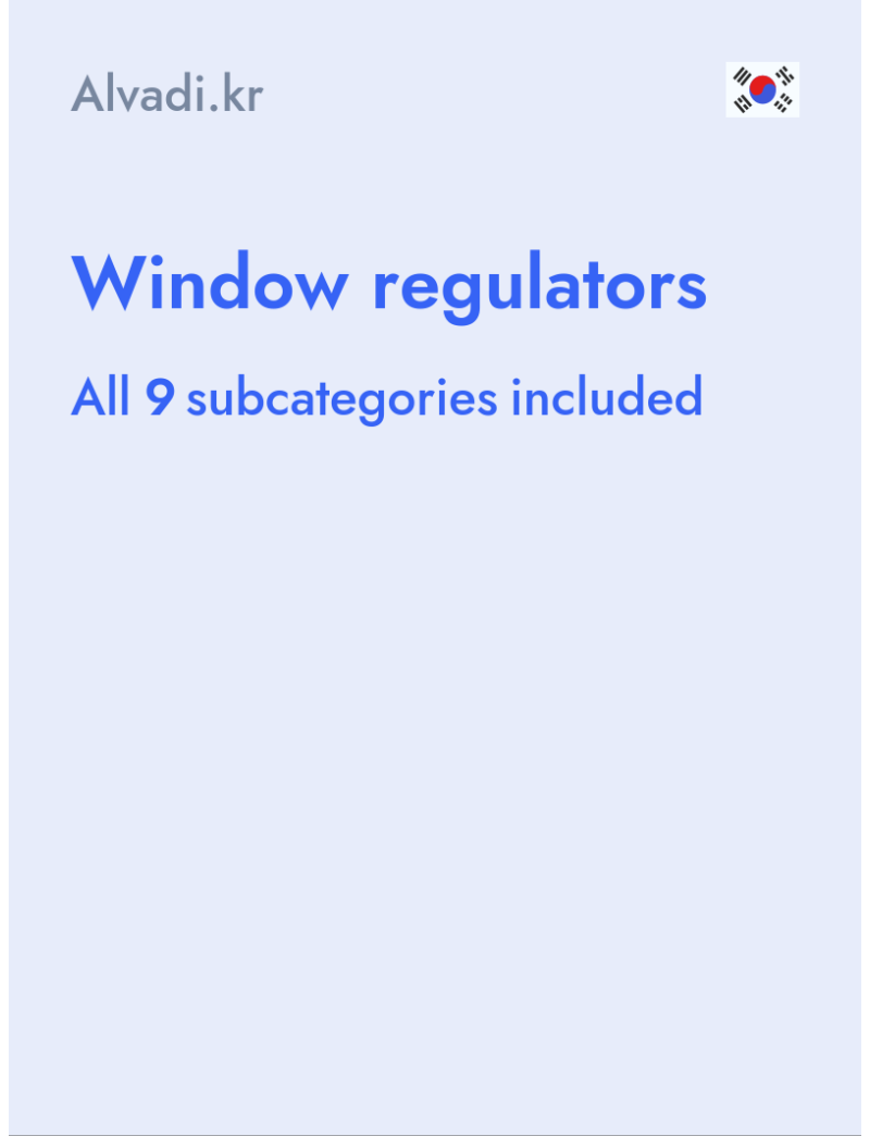 Window regulators - Alvadi.kr - South Korea