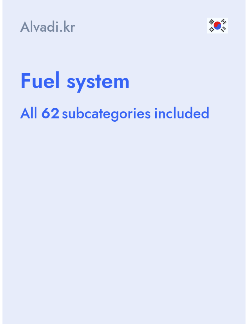 Fuel system - Alvadi.kr - South Korea