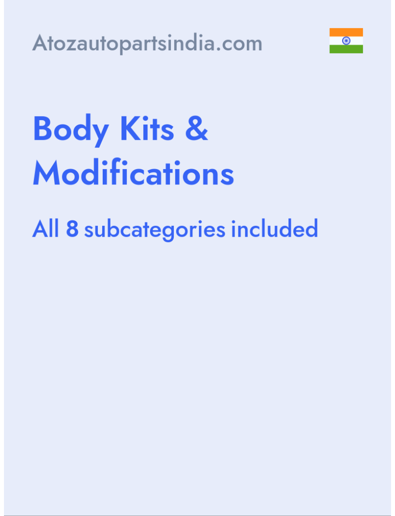 Body Kits & Modifications - Atozautopartsindia.com - India