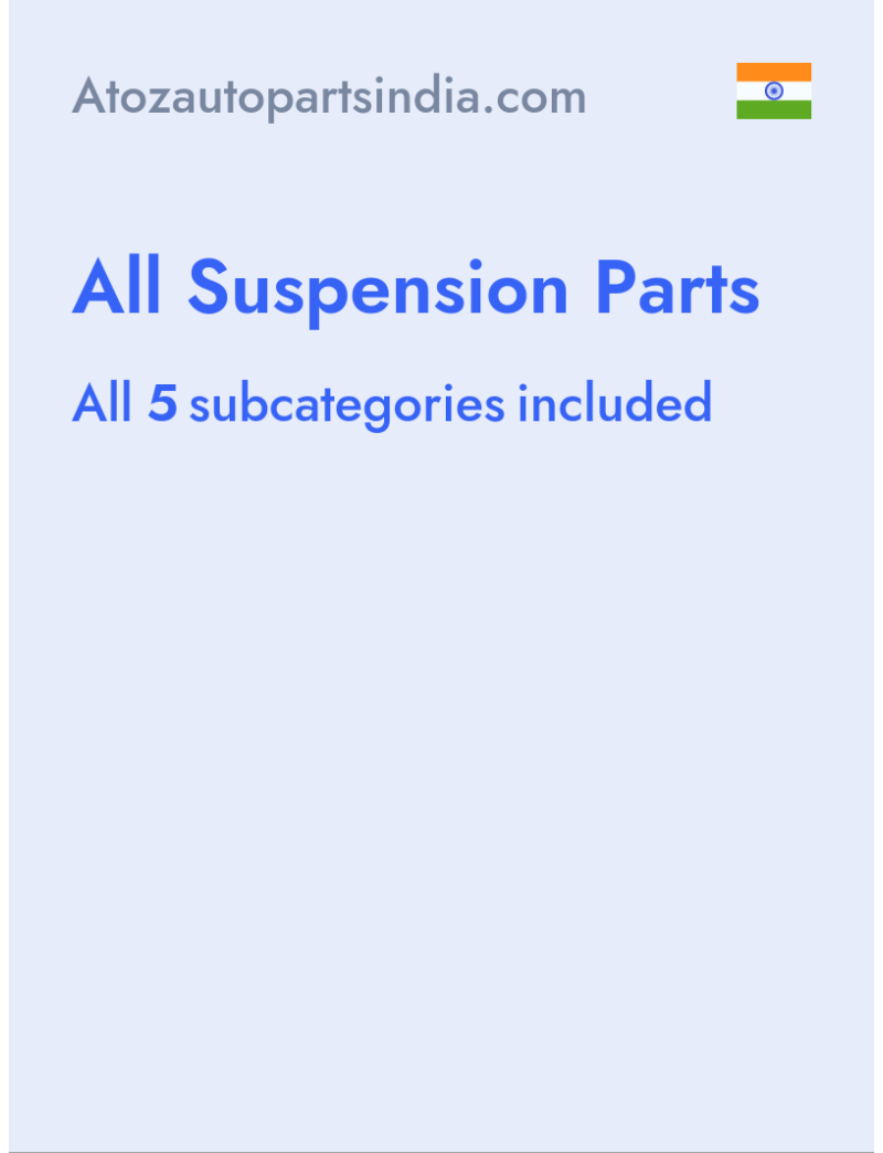 All Suspension Parts - Atozautopartsindia.com - India