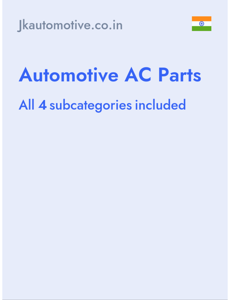 Automotive AC Parts - Jkautomotive.co.in - India