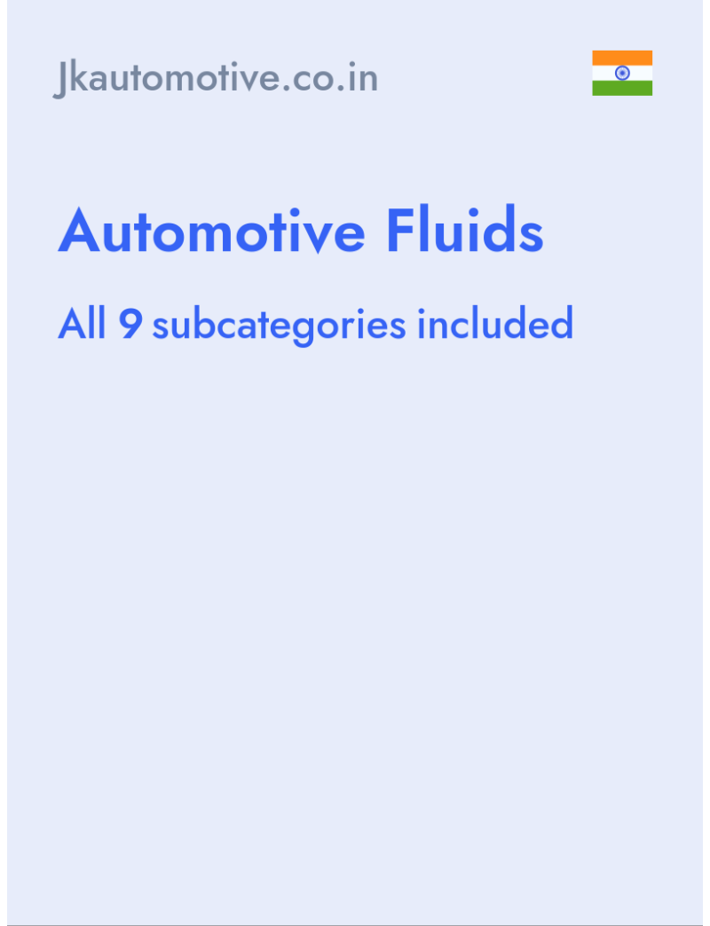 Automotive Fluids - Jkautomotive.co.in - India
