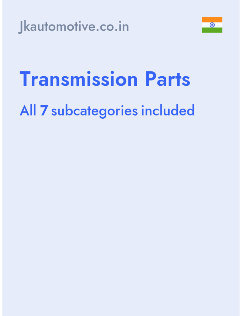 Transmission Parts - Jkautomotive.co.in - India