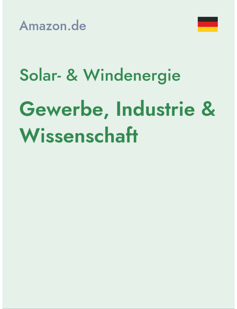 Solar- & Windenergie (Gewerbe, Industrie & Wissenschaft) - amazon.de - Germany