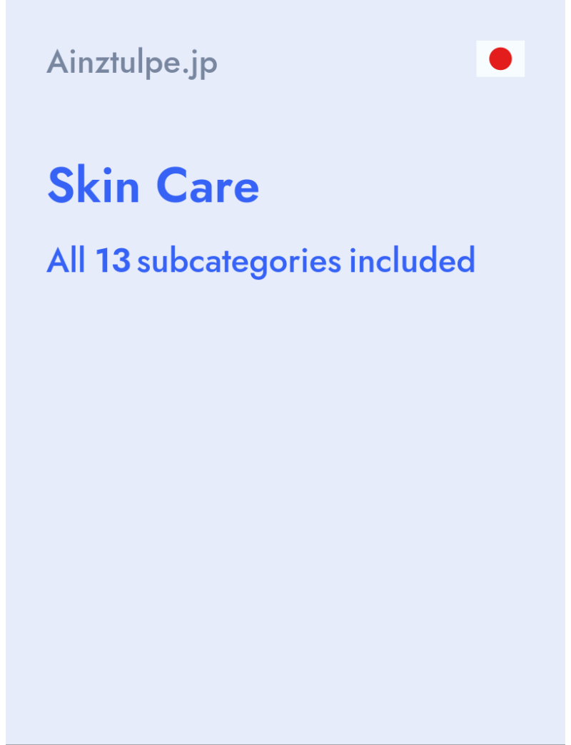 Skin Care - Ainztulpe.jp - Japan
