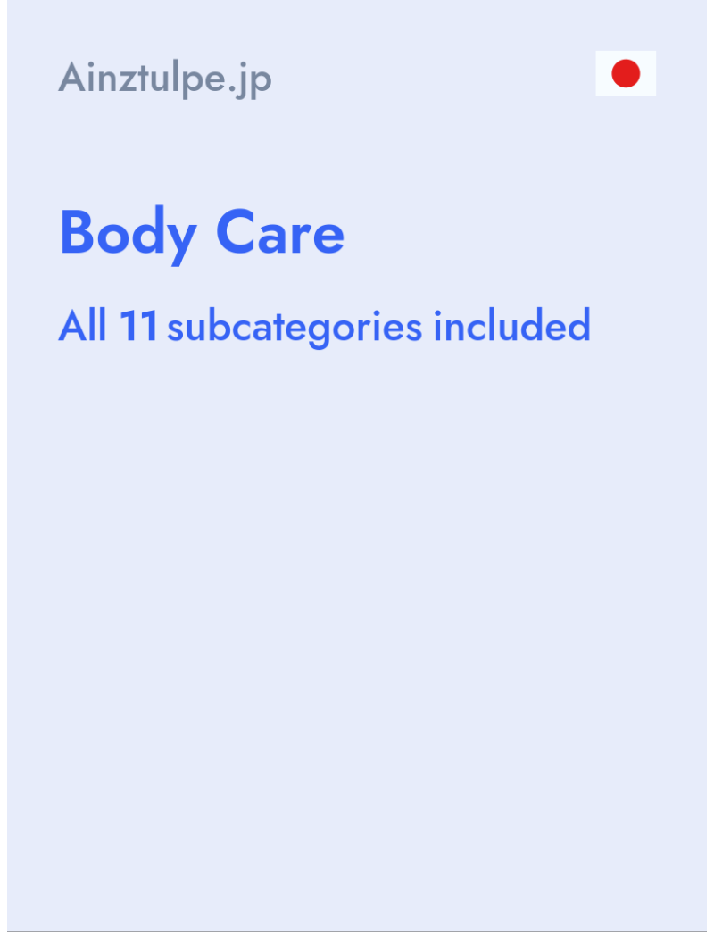 Body Care - Ainztulpe.jp - Japan
