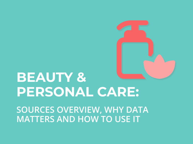 Beauty & Personal Care: Sources overview, why data matters, and how to use it