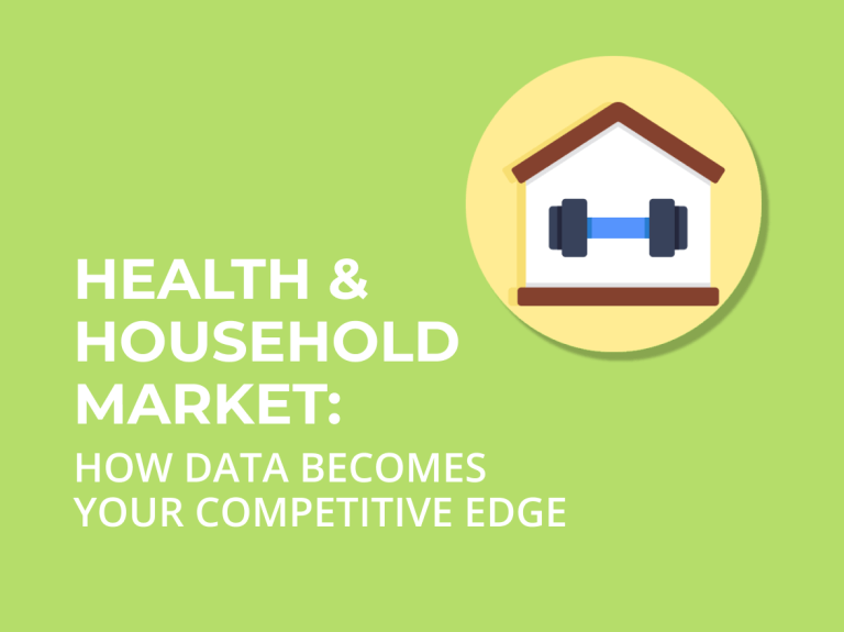 Health & Household market: How data becomes your competitive edge