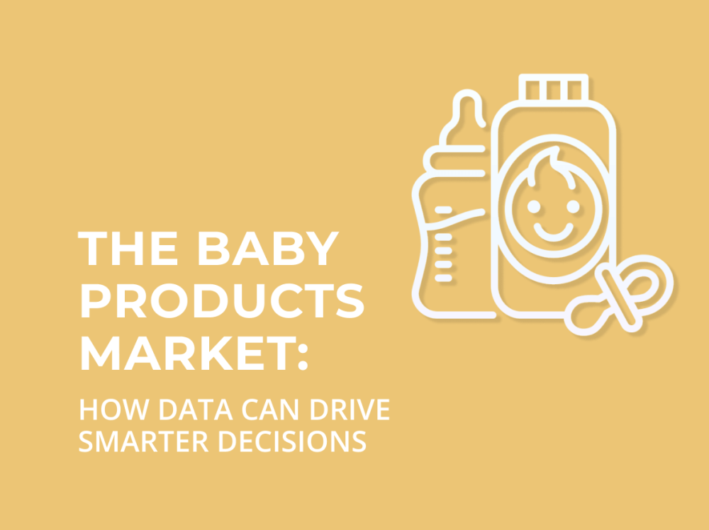 The baby product market: How data can drive smarter decision
