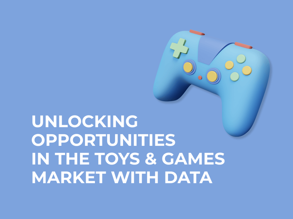 Unlocking the opportunities in the Toys & Games market with data